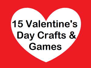 15 Valentine's Day Crafts and Games via There's Just One Mommy