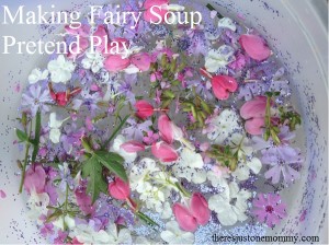 Making Fairy Soup -- perfect sensory play for spring!