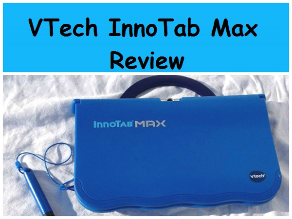 VTech InnoTab Max review