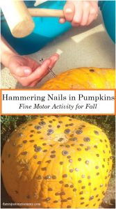 Hammering Nails in Pumpkins -- simple and fun fall fine motor activity