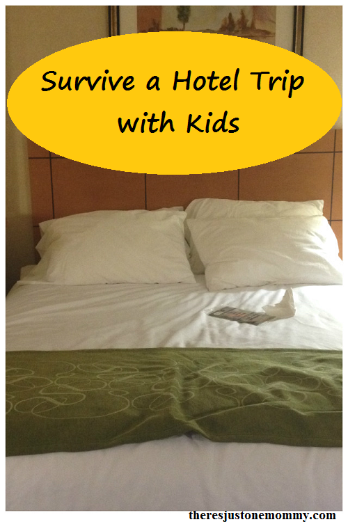How to survive a hotel trip with kids -- simple tips for keeping your sanity when stuck in the hotel room with the kids