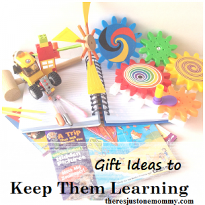Gifts to keep kids learning