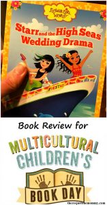 Flower Girl World review -- book review of Starr and the High Seas Wedding Drama for Multicultural Children's Book Day